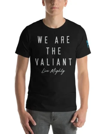 We are the Valiant