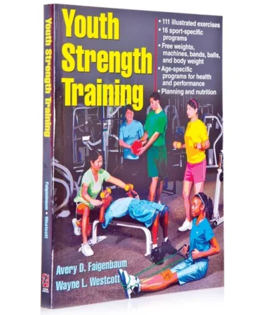 Youth Strength Training: Programs for Health, Fitness, and Sport Book